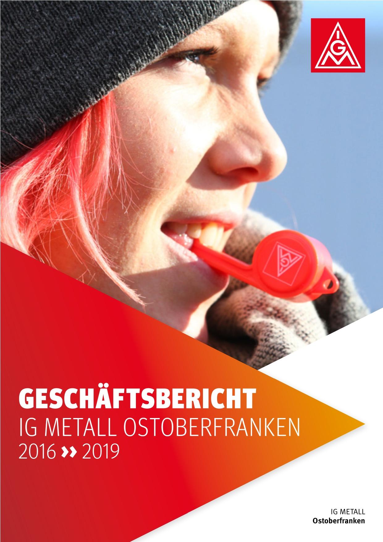 Geschäftsbericht IGM Ostoberfranken 2016-2019