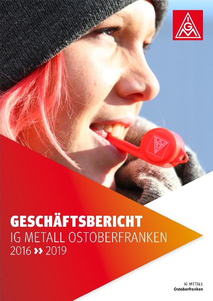 Geschäftsbericht IGM Ostoberfranken 2016-2019